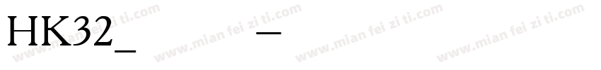 NK32_D Regular字体转换